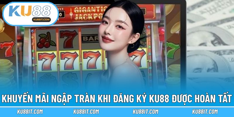 Ưu đãi hấp dẫn khi người chơi mở tài khoản thành công