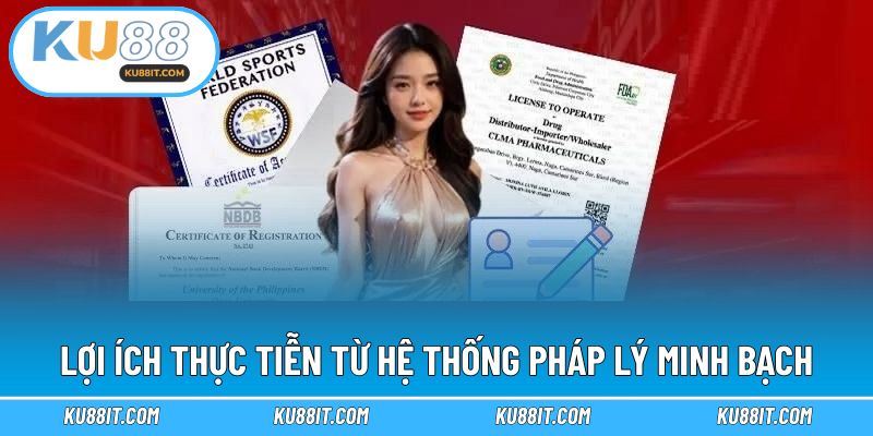 Lợi ích thực tiễn từ hệ thống pháp lý minh bạch